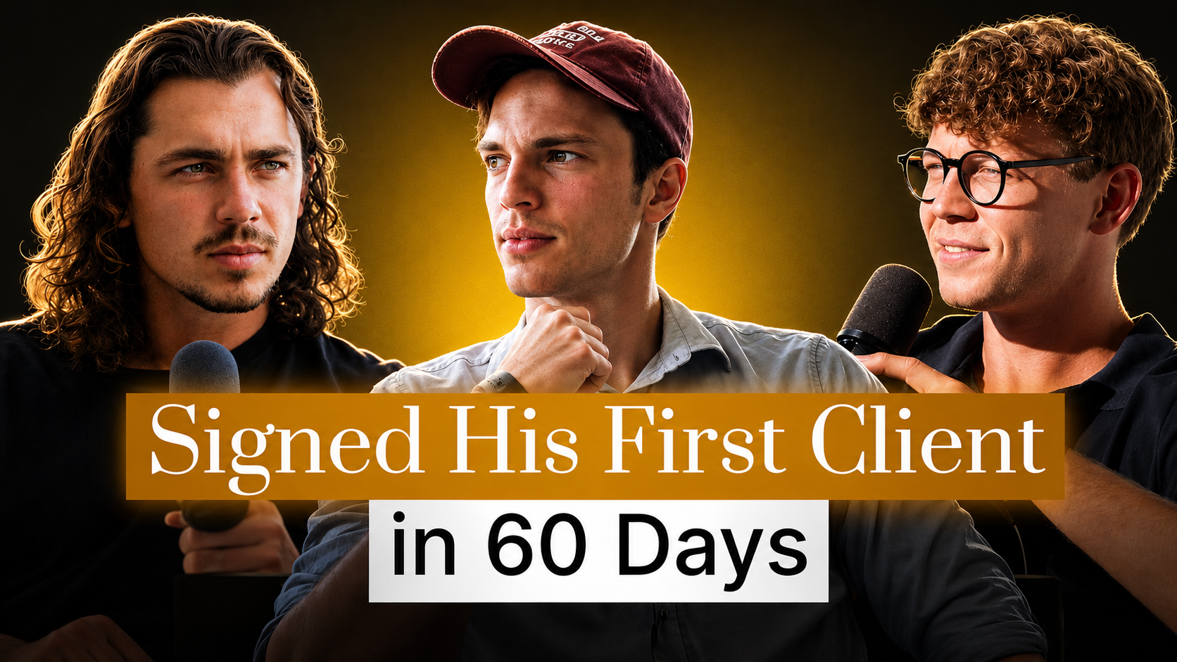 Student success: first client in 60 days.